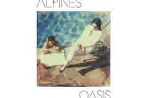 Alpines - Oasis