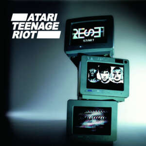 Atari Teenage Riot - Reset review • DIY Magazine