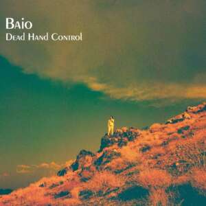 Baio - Dead Hand Control