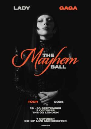 Lady Gaga announces 'The MAYHEM Ball' tour dates in the UK, North America and Europe