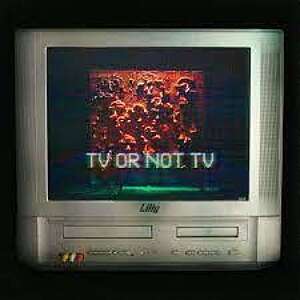 Liily - TV Or Not TV