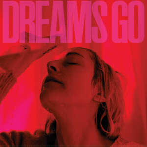 Poliça - Dreams Go
