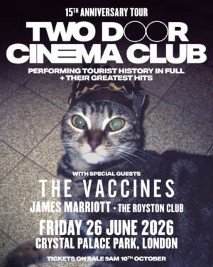 Two Door Cinema Club to celebrate 'Tourist History' 15th anniversary with 2026 Crystal Palace Park show