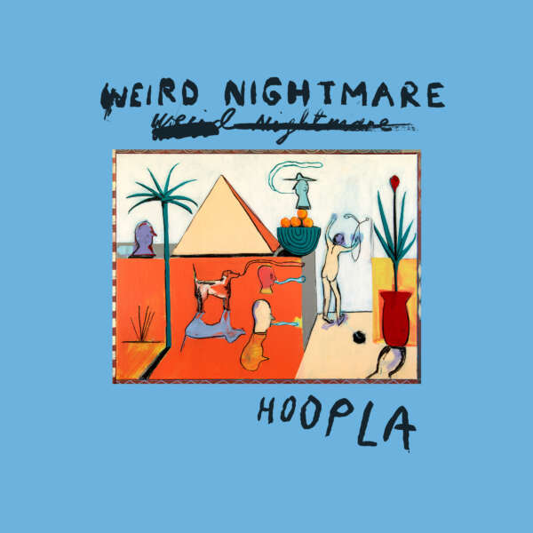 <strong>Weird Nightmare - Hoopla</strong>