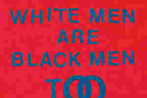 Young Fathers - White Men Are Black Men Too