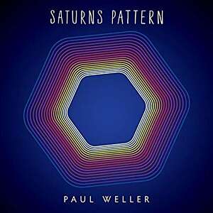 Paul Weller - Saturn’s Pattern