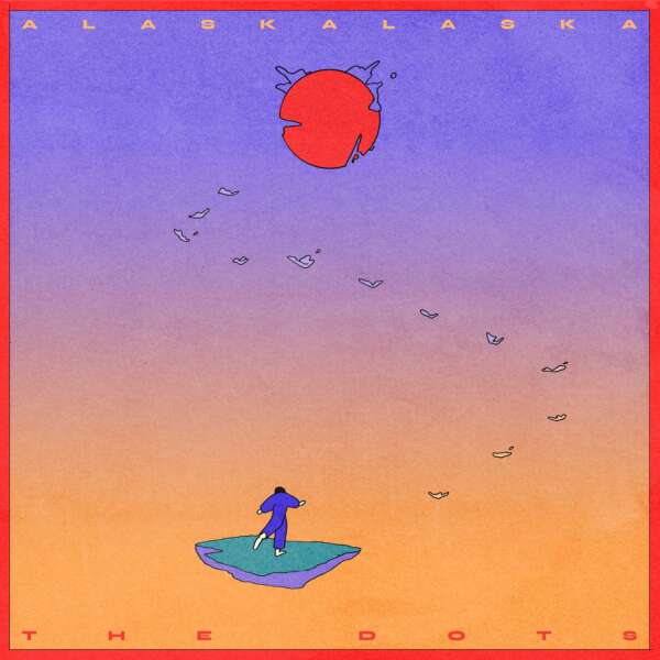 <strong>ALASKALASKA - The Dots</strong>