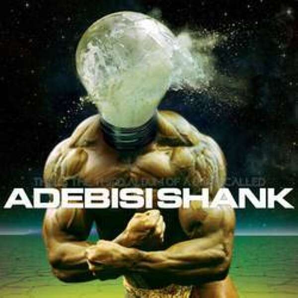 <strong>Adebisi Shank - This Is The Third Album of a Band Called Adebisi Shank</strong>