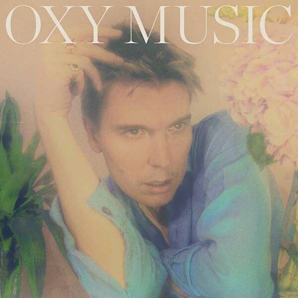 <strong>Alex Cameron - Oxy Music</strong>