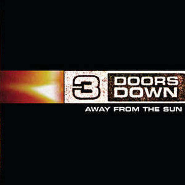 <strong>3 Doors Down - Away From The Sun</strong>