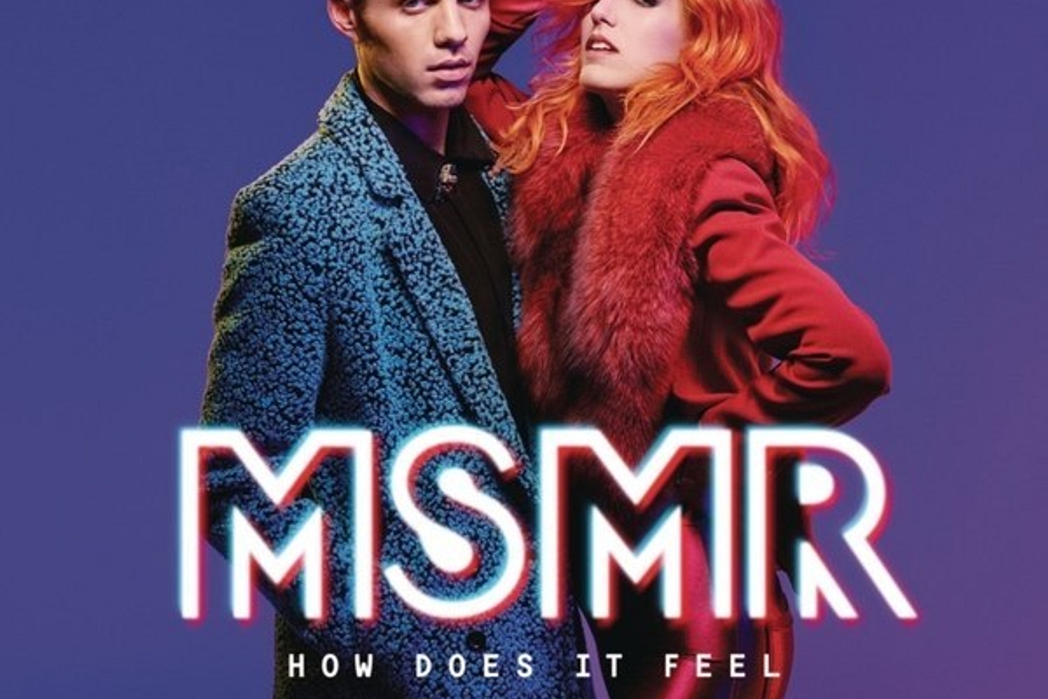 MS MR - How Does It Feel