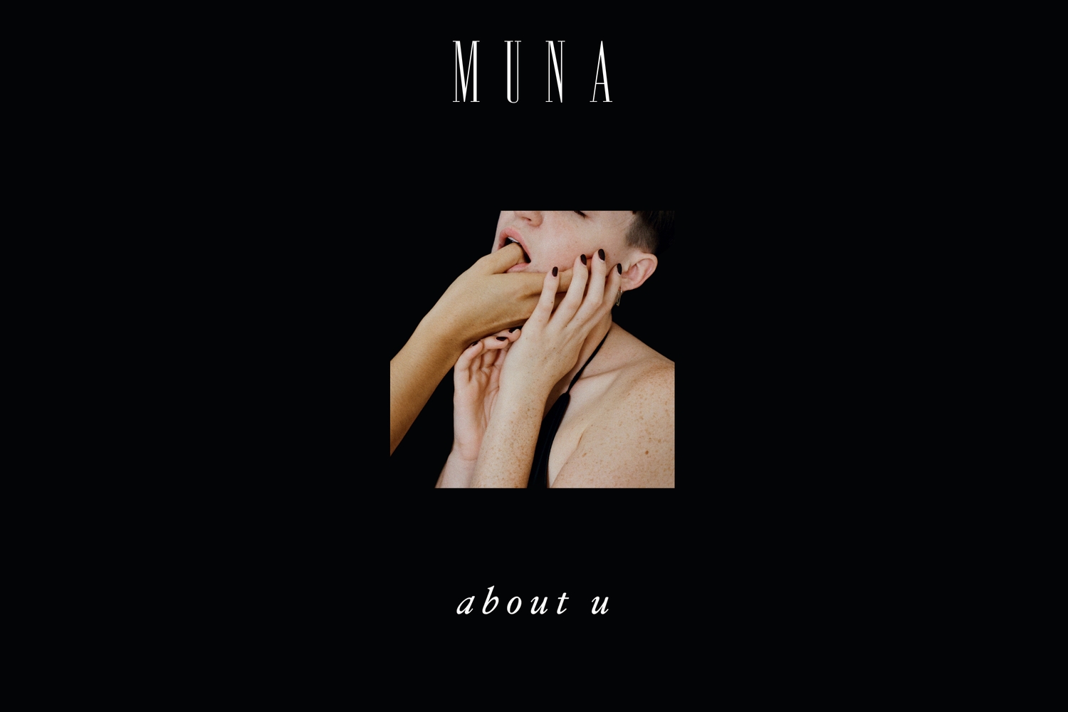 MUNA - About U