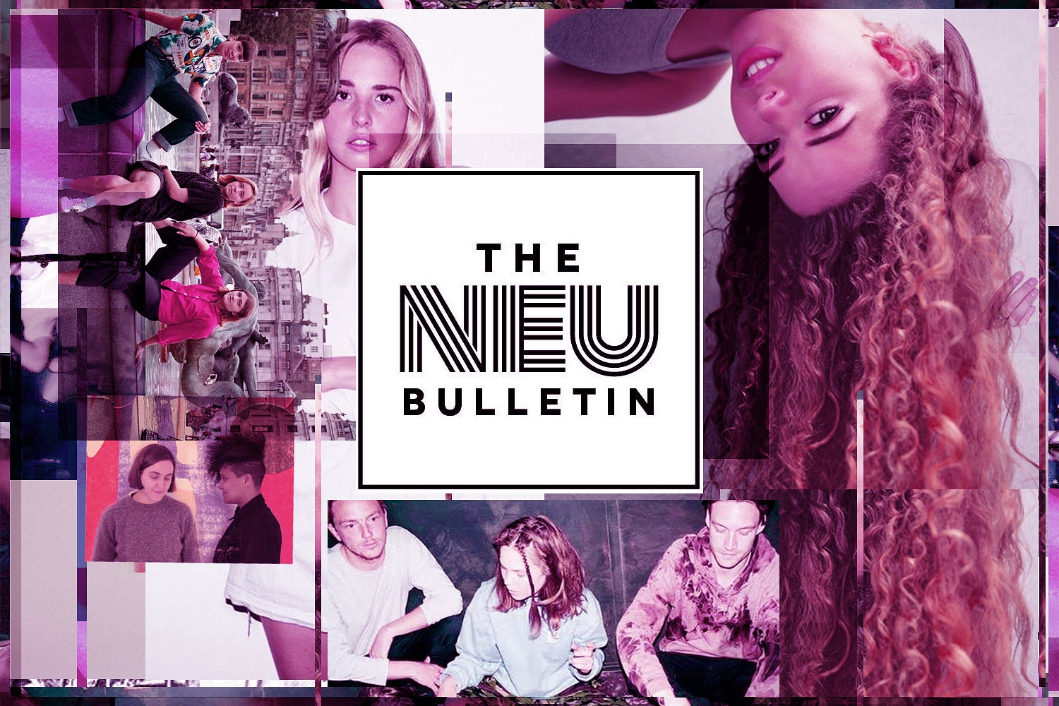 The Neu Bulletin (Nilüfer Yanya, Girl Ray, Laurel & more)