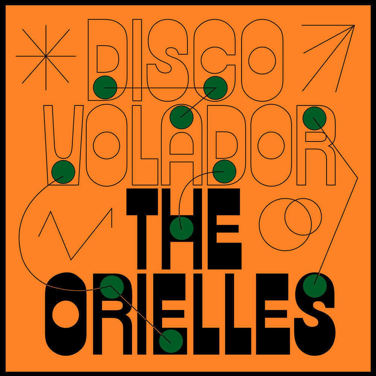 The Orielles - Disco Volador