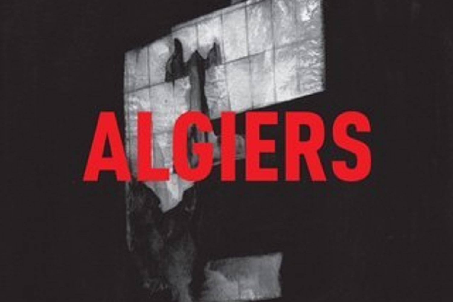 Algiers - Algiers