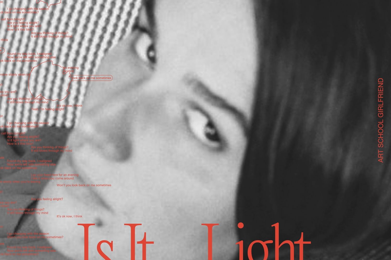 Art School Girlfriend - Is It Light Where You Are