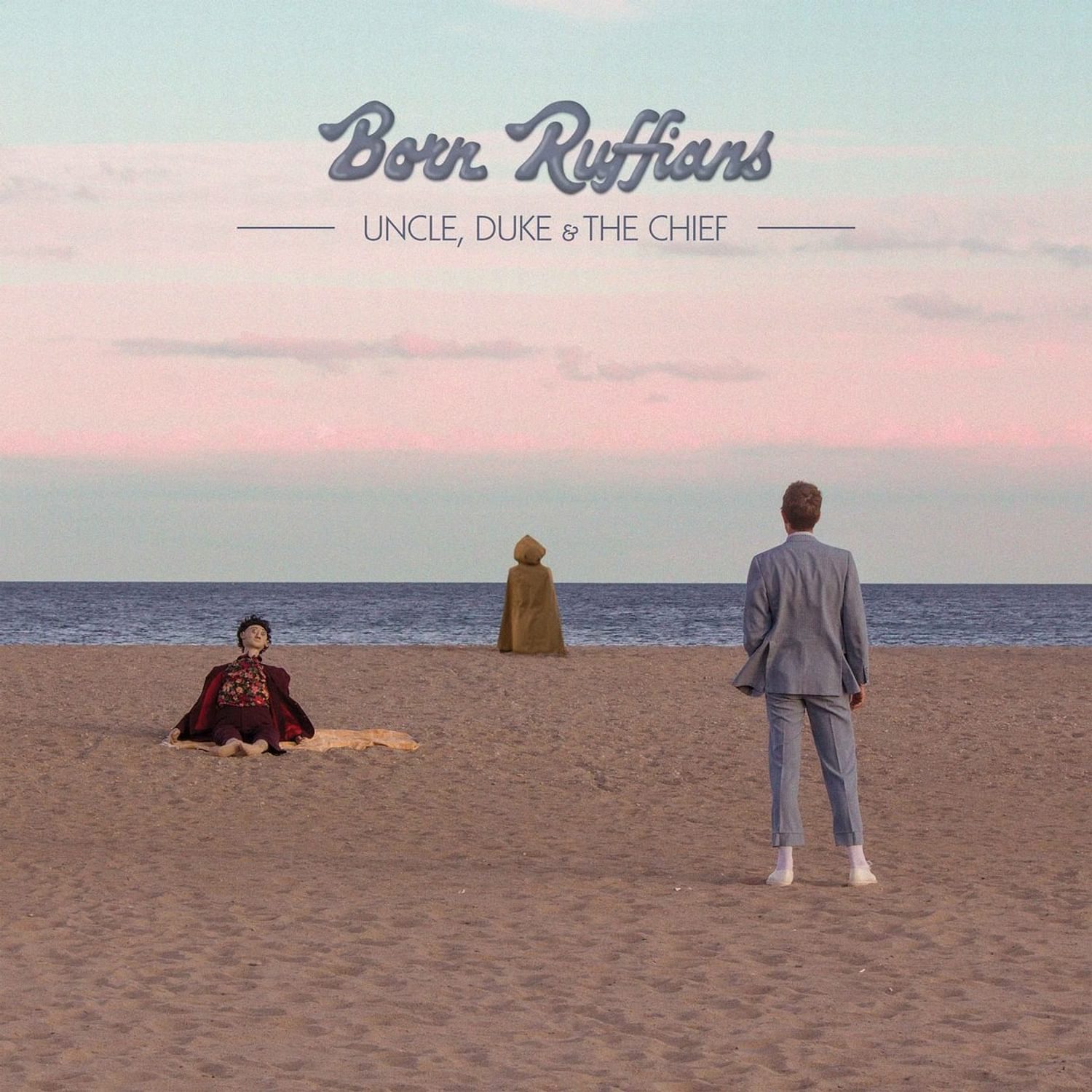 Born Ruffians - Uncle, Duke & The Chief