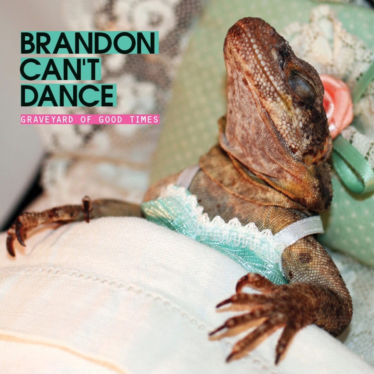 Brandon Can’t Dance - Graveyard of Good Times