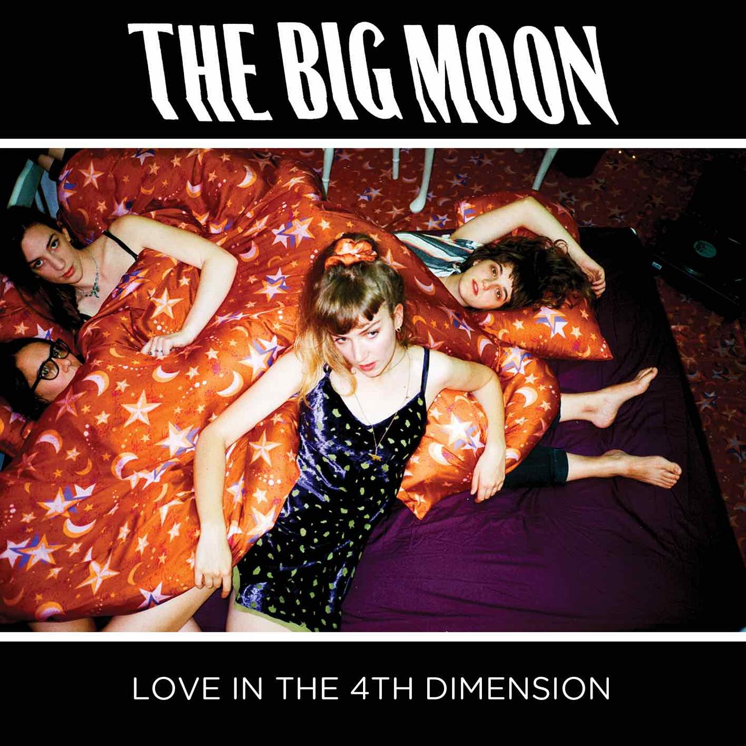 The Big Moon – Love in the 4th Dimension