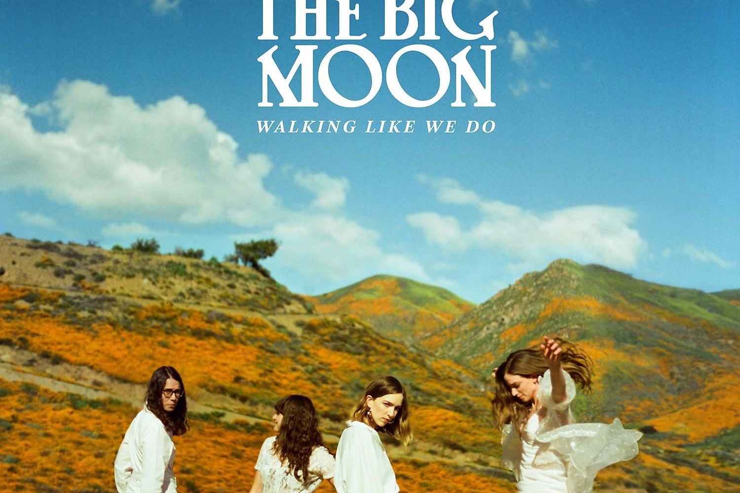 The Big Moon - Walking Like We Do