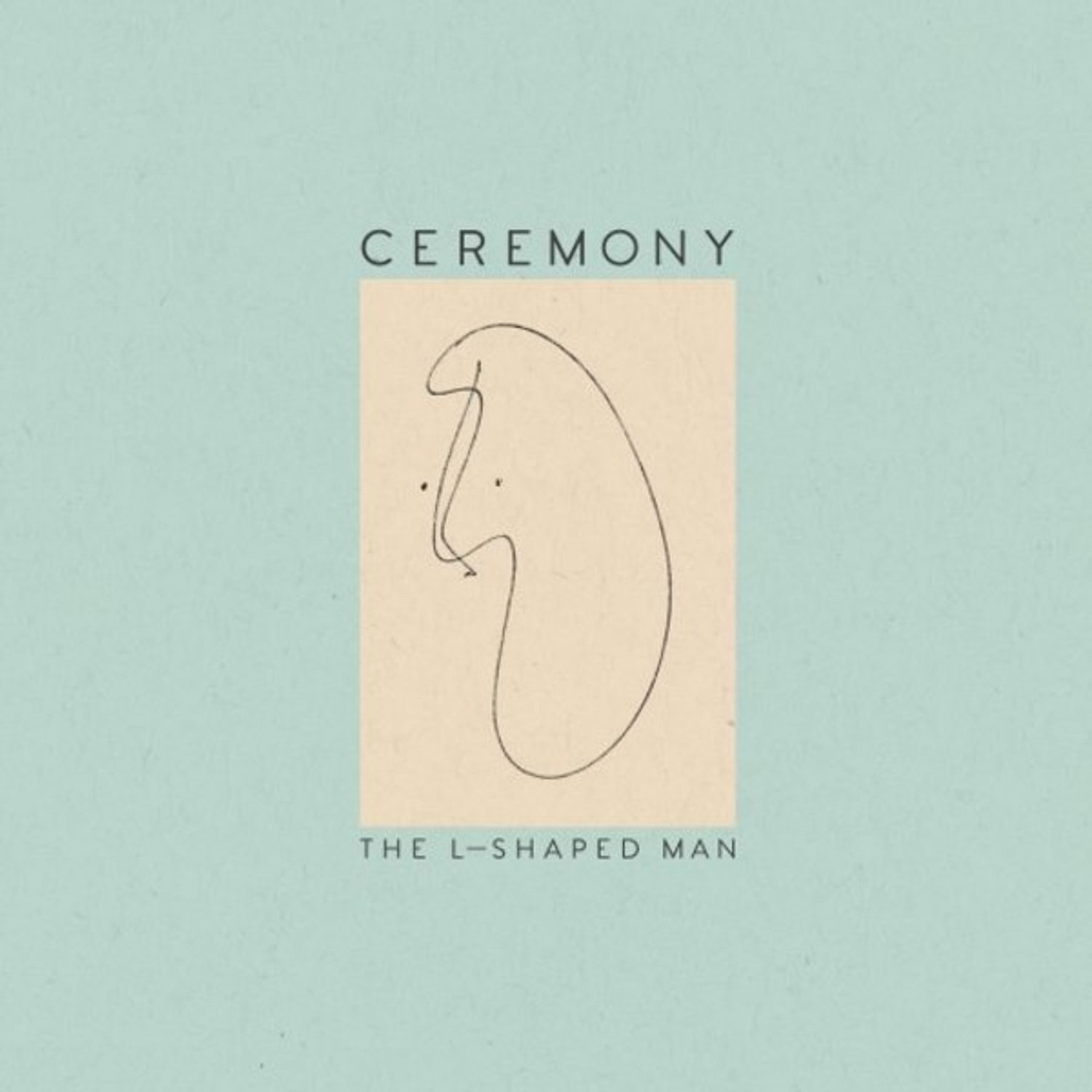 Ceremony - The L-Shaped Man