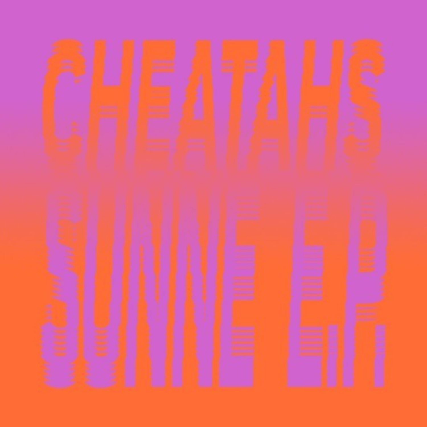 Cheatahs - Sunne EP