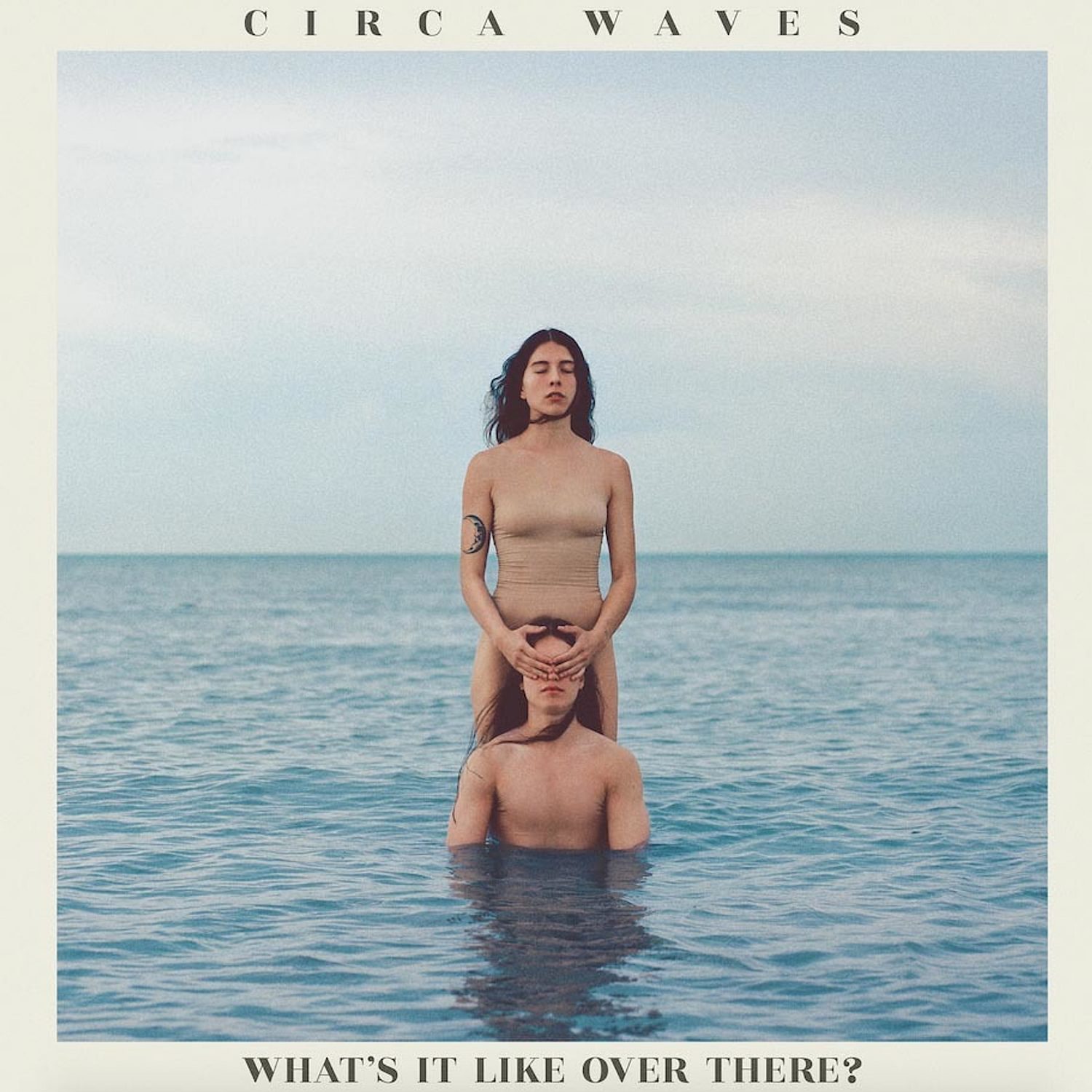 Circa Waves - What's It Like Over There?