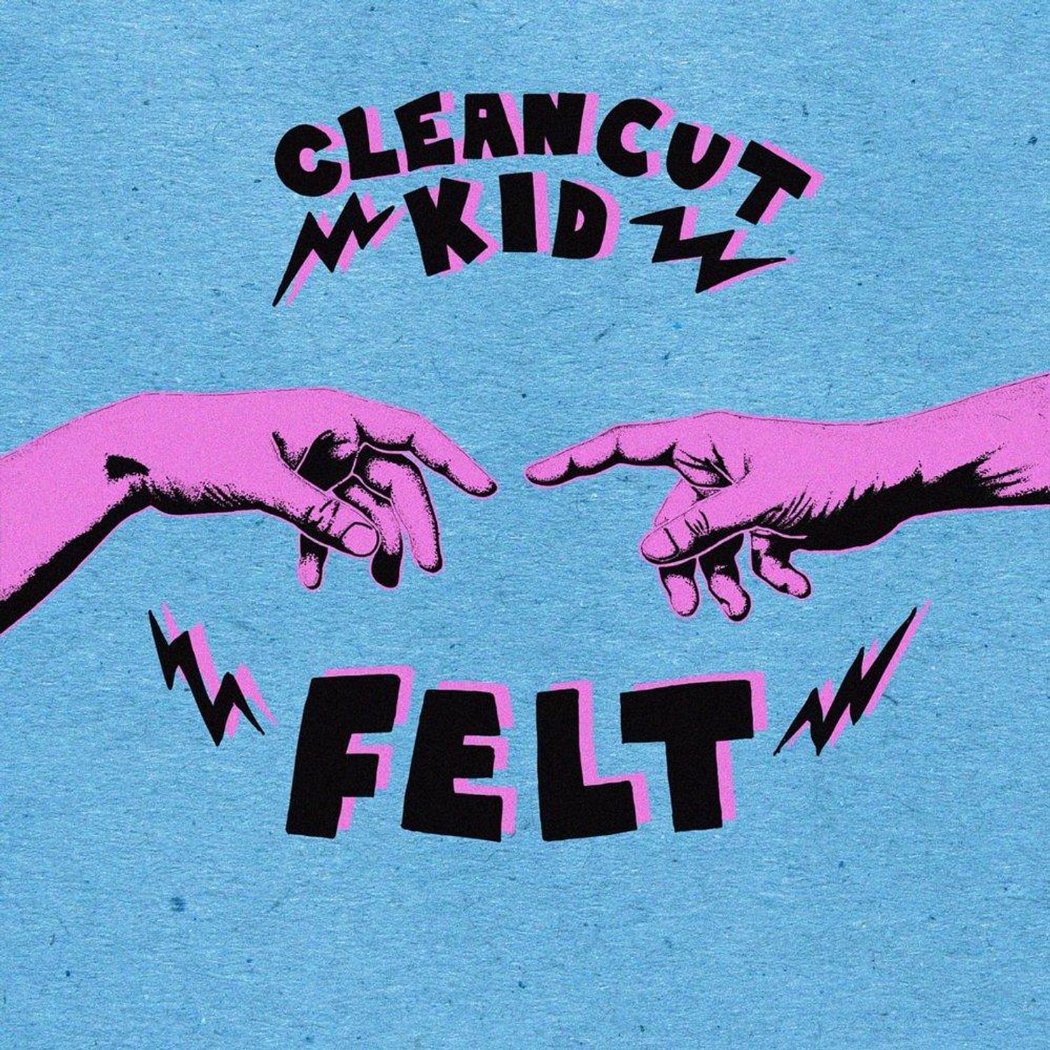 Clean Cut Kid - Felt