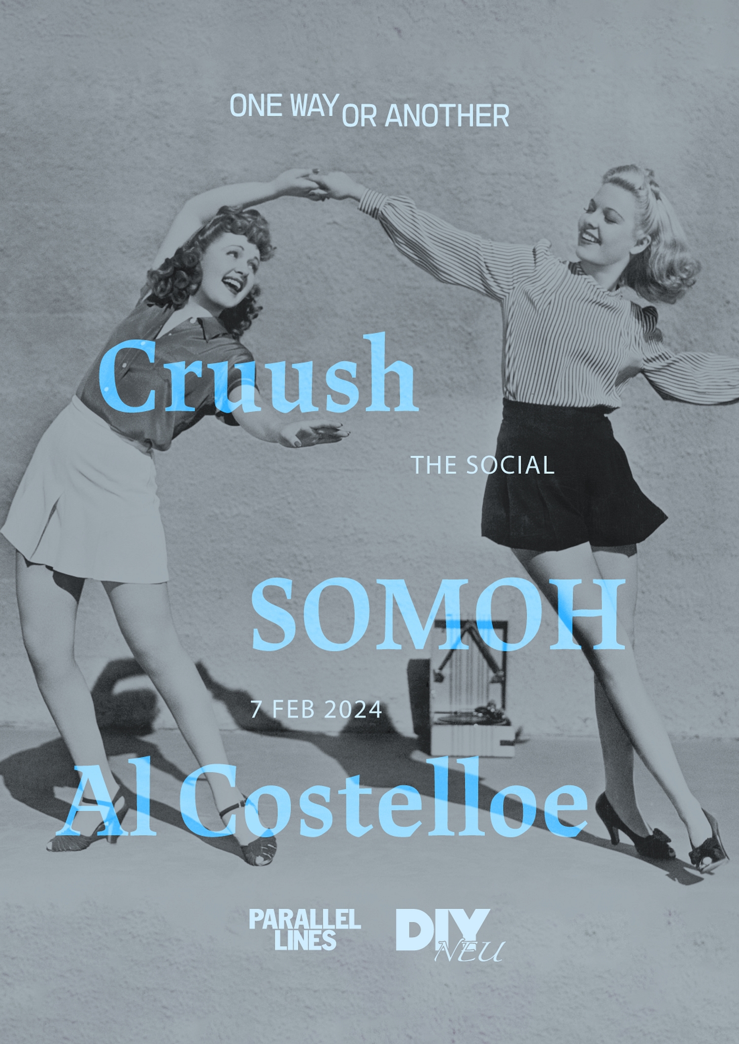 Cruush, SOMOH and Al Costelloe to play next One Way Or Another