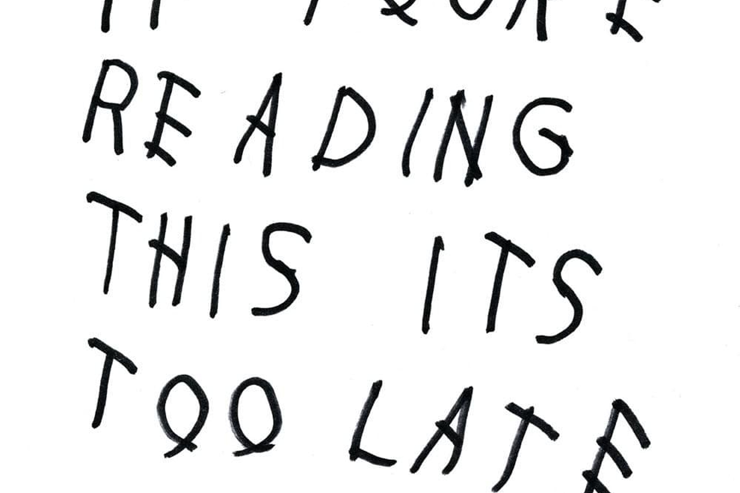 Drake - If You’re Reading This It’s Too Late