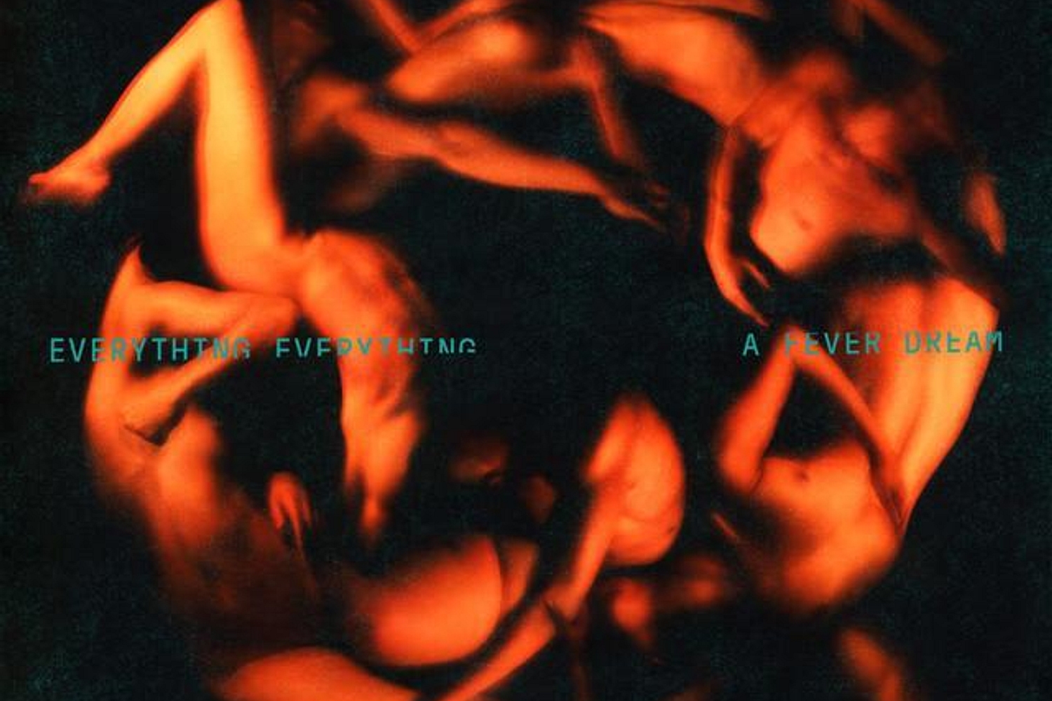 Everything Everything - A Fever Dream