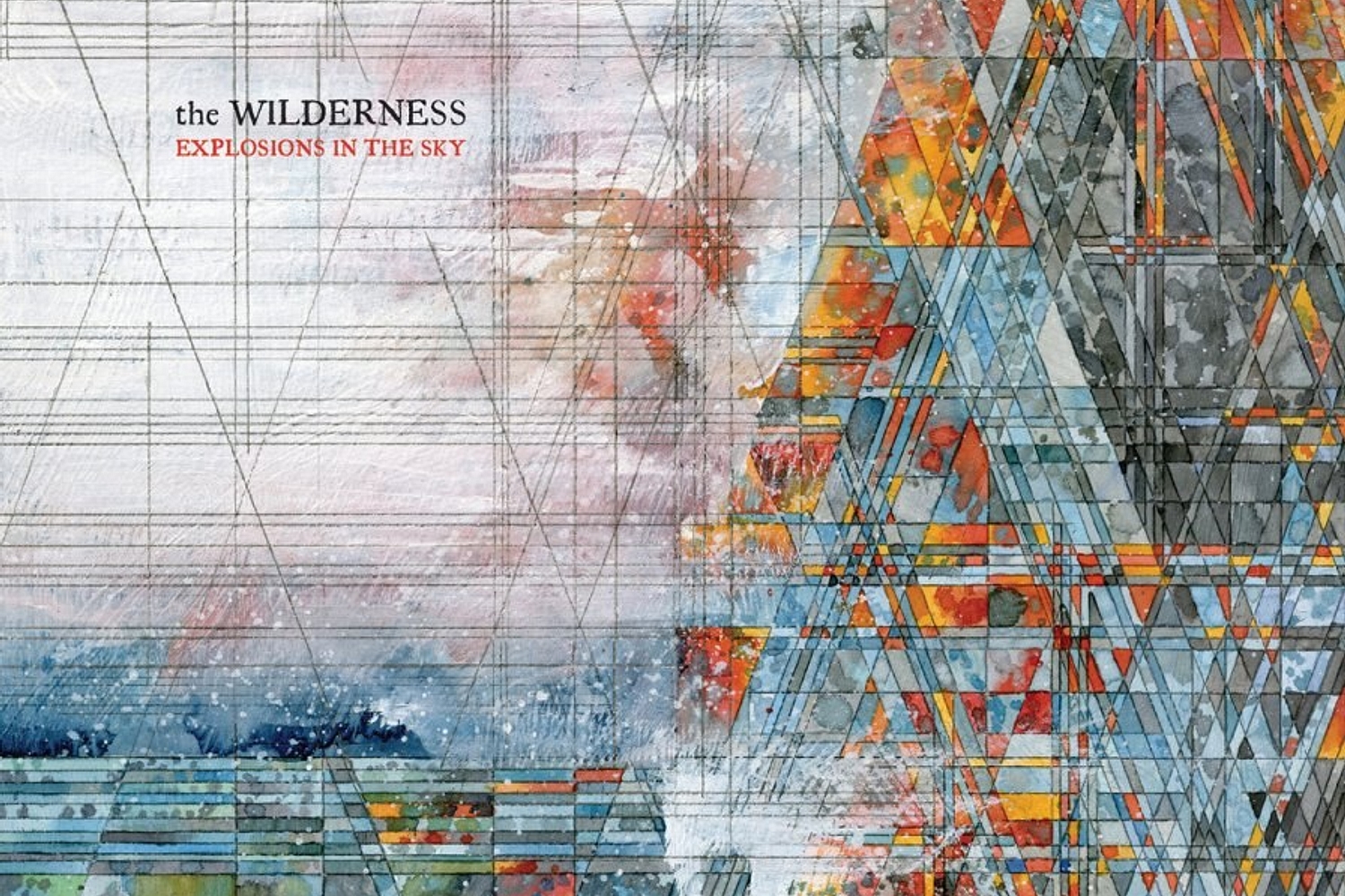 Explosions In The Sky - The Wilderness