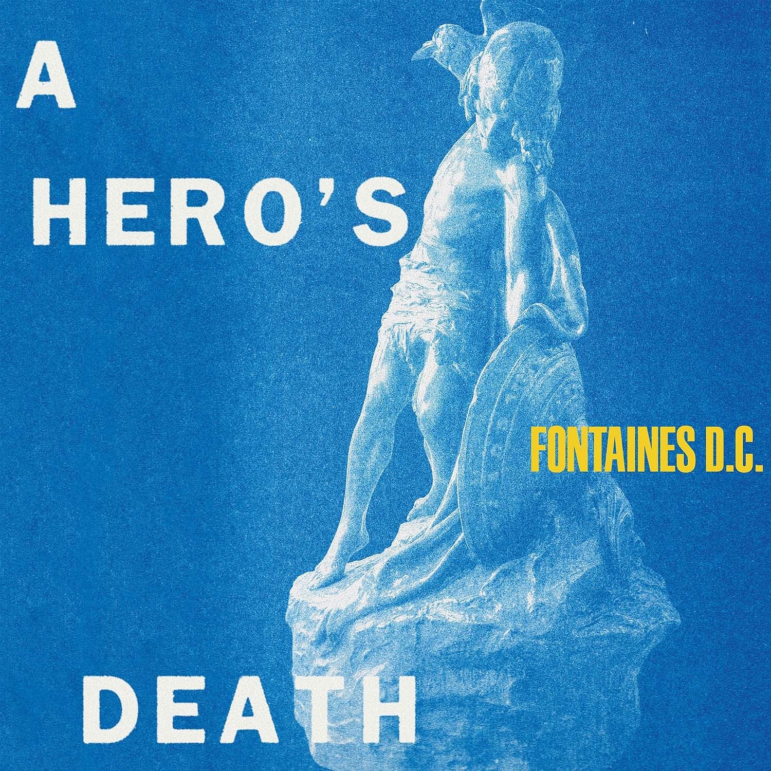 Fontaines DC - A Hero’s Death