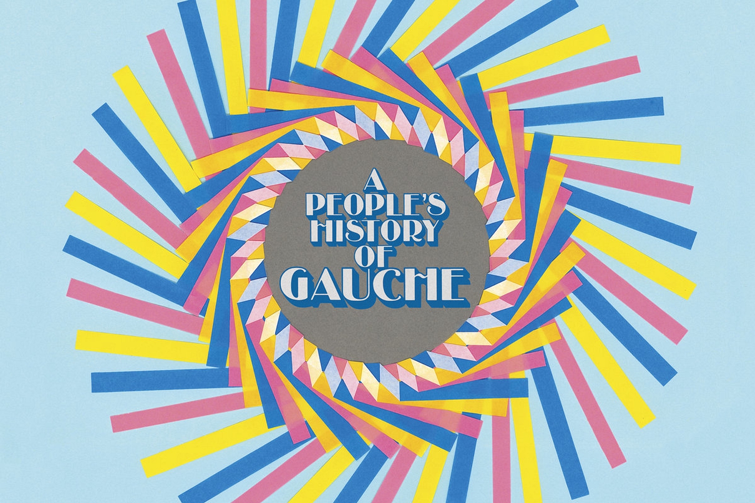 Gauche - A People’s History Of Gauche