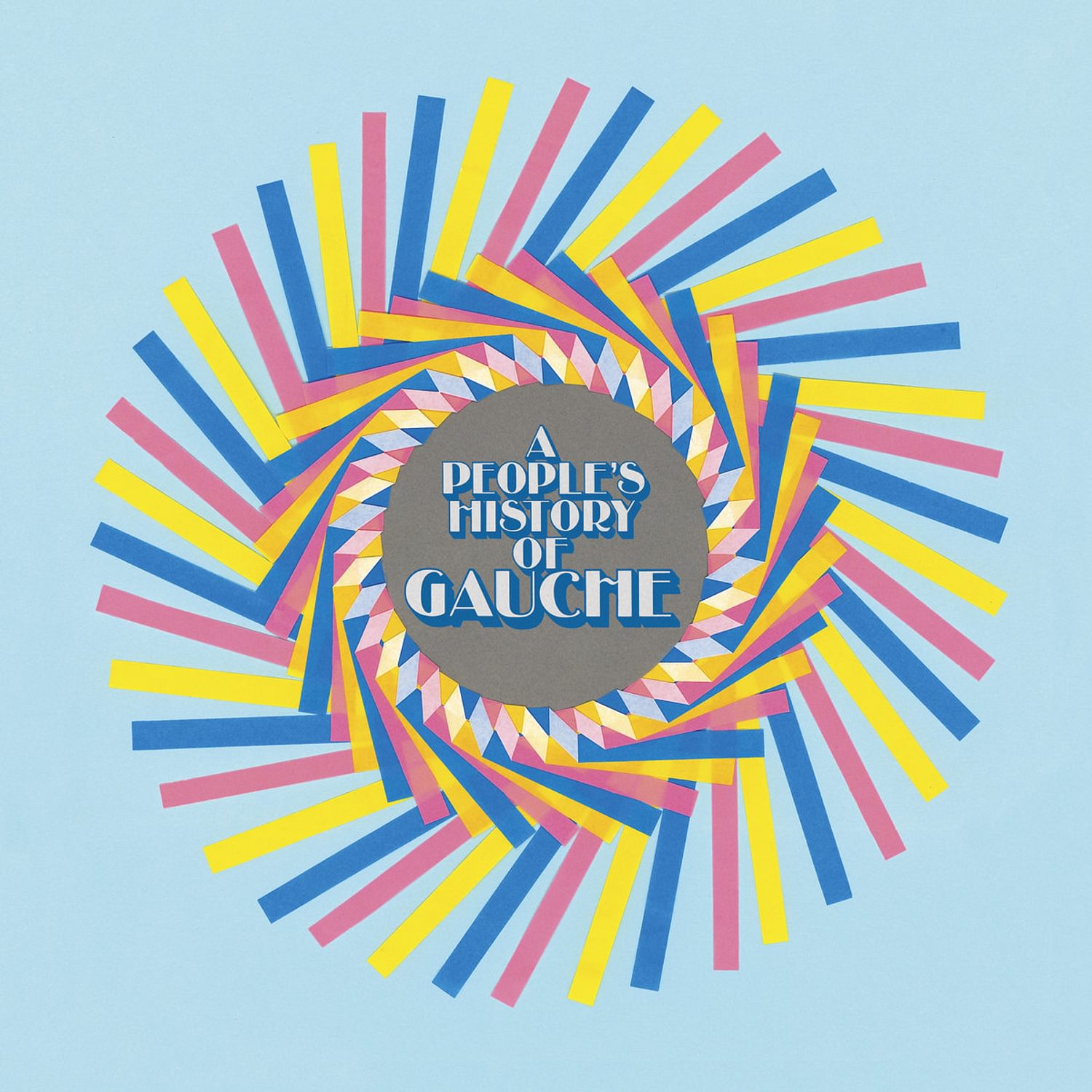 Gauche - A People’s History Of Gauche