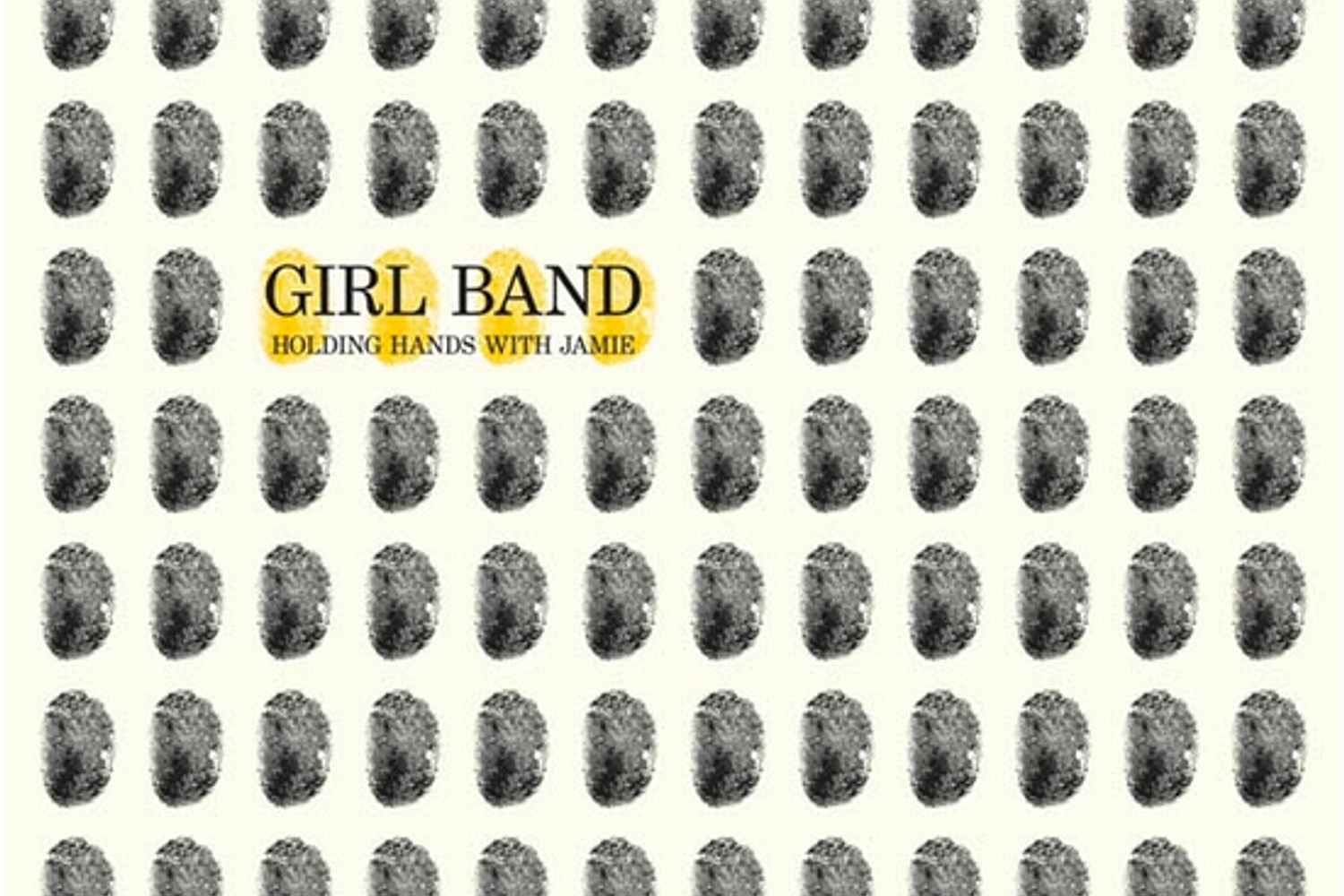 Girl Band - Holding Hands with Jamie