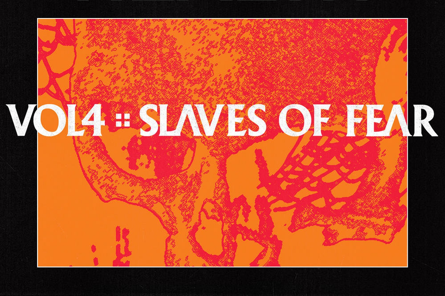 HEALTH - Vol. 4 :: Slaves of Fear