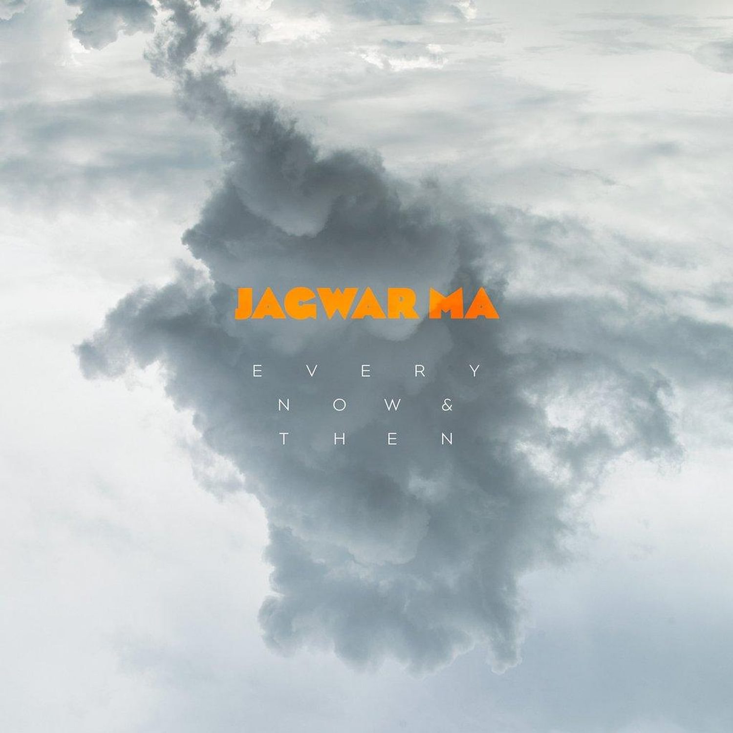 Jagwar Ma - Every Now and Then