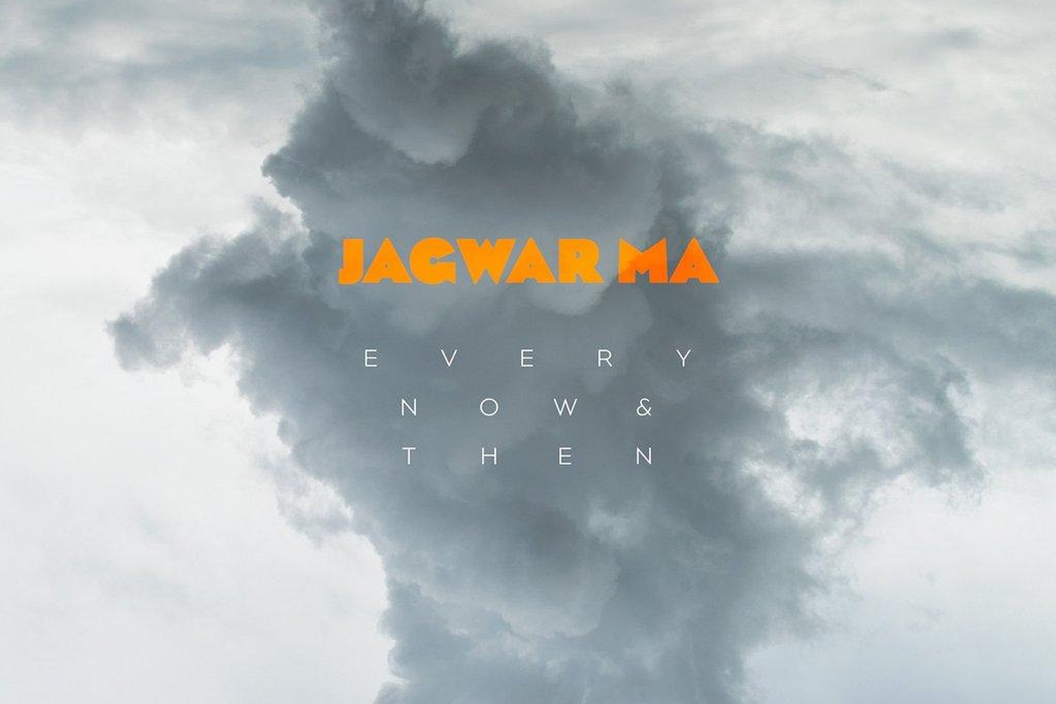 Jagwar Ma - Every Now and Then