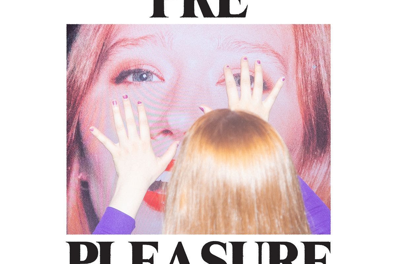 Julia Jacklin - PRE PLEASURE