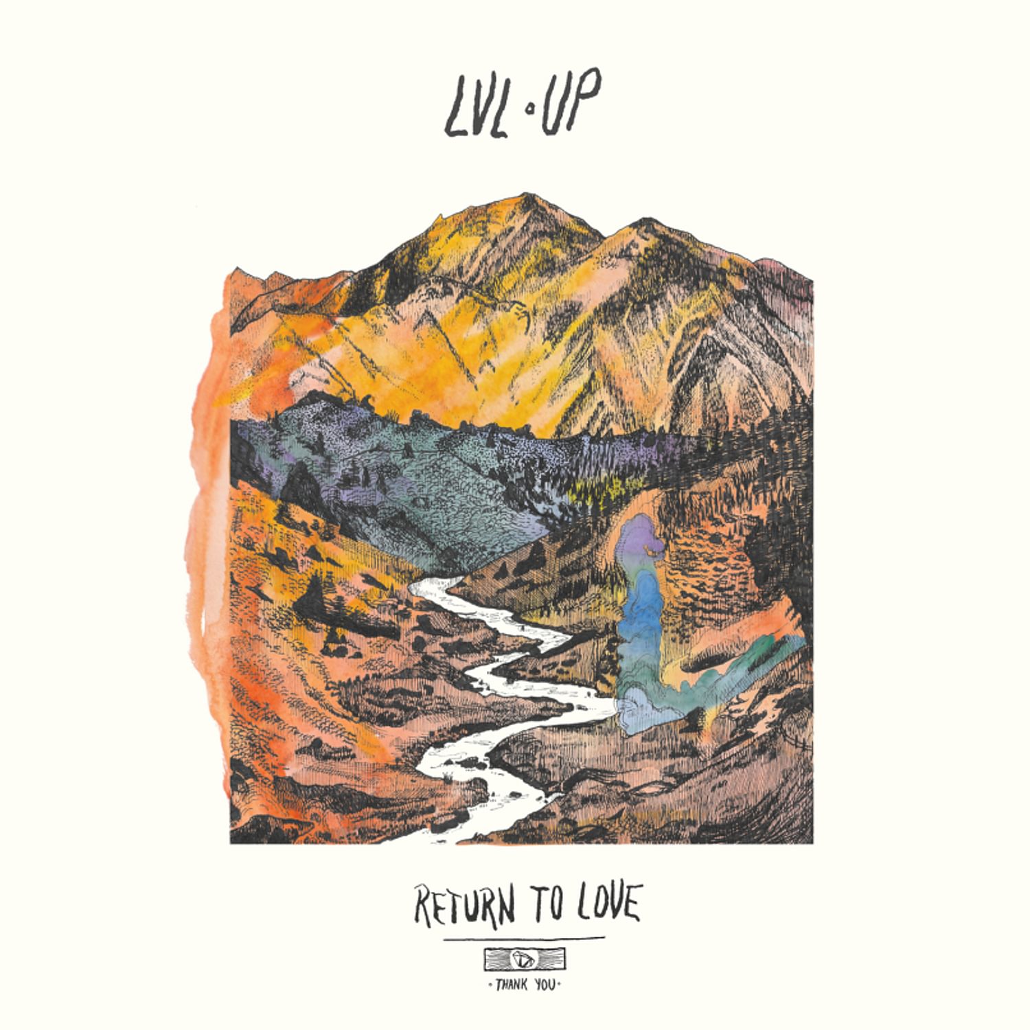 LVL UP - Return to Love