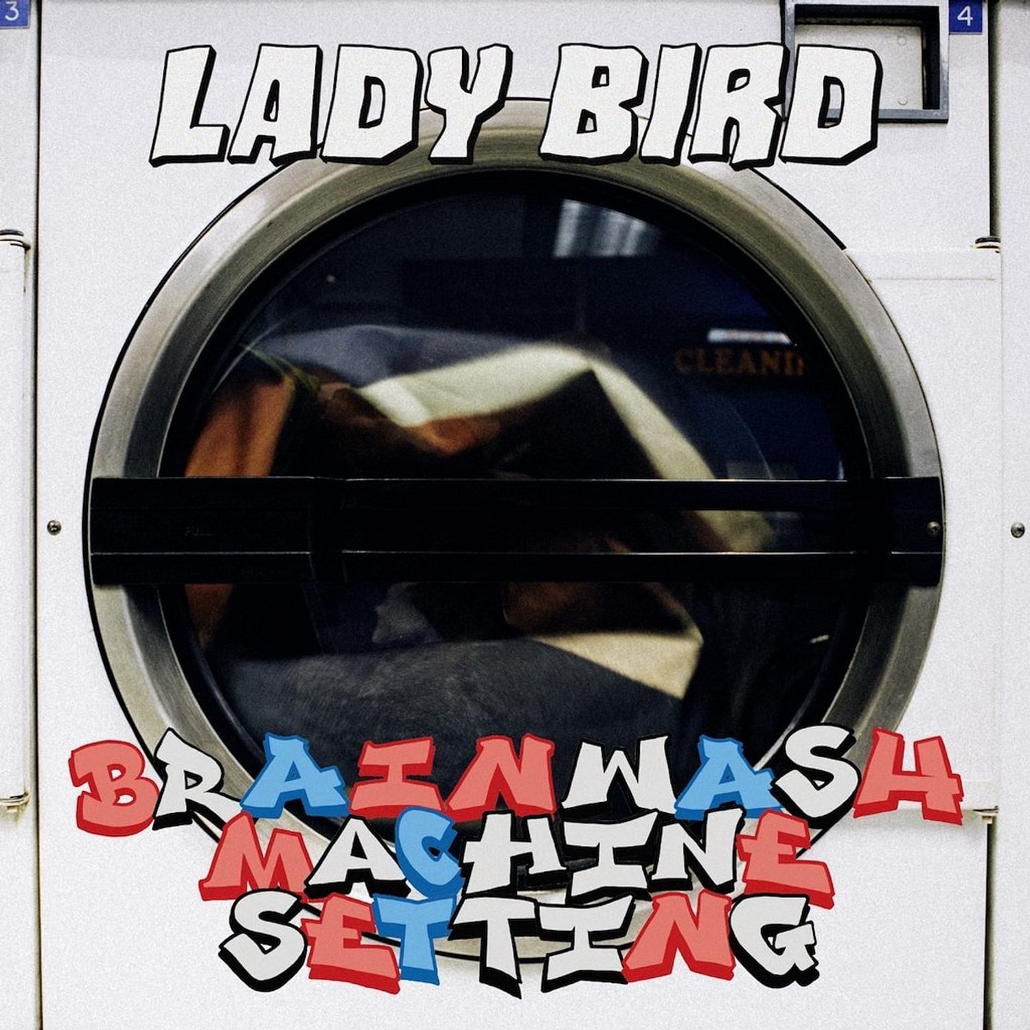 Lady Bird - Brainwash Machine Setting