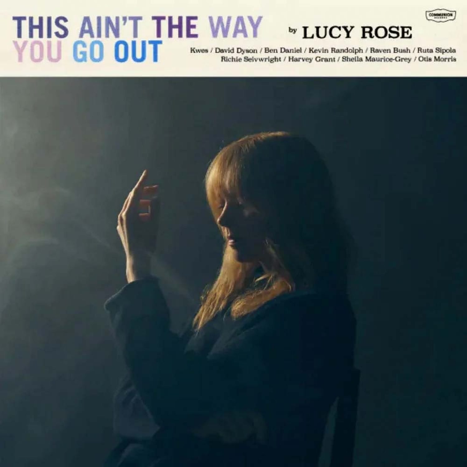 <p><strong>Lucy Rose</strong> - This Ain’t The Way You Go Out</p>