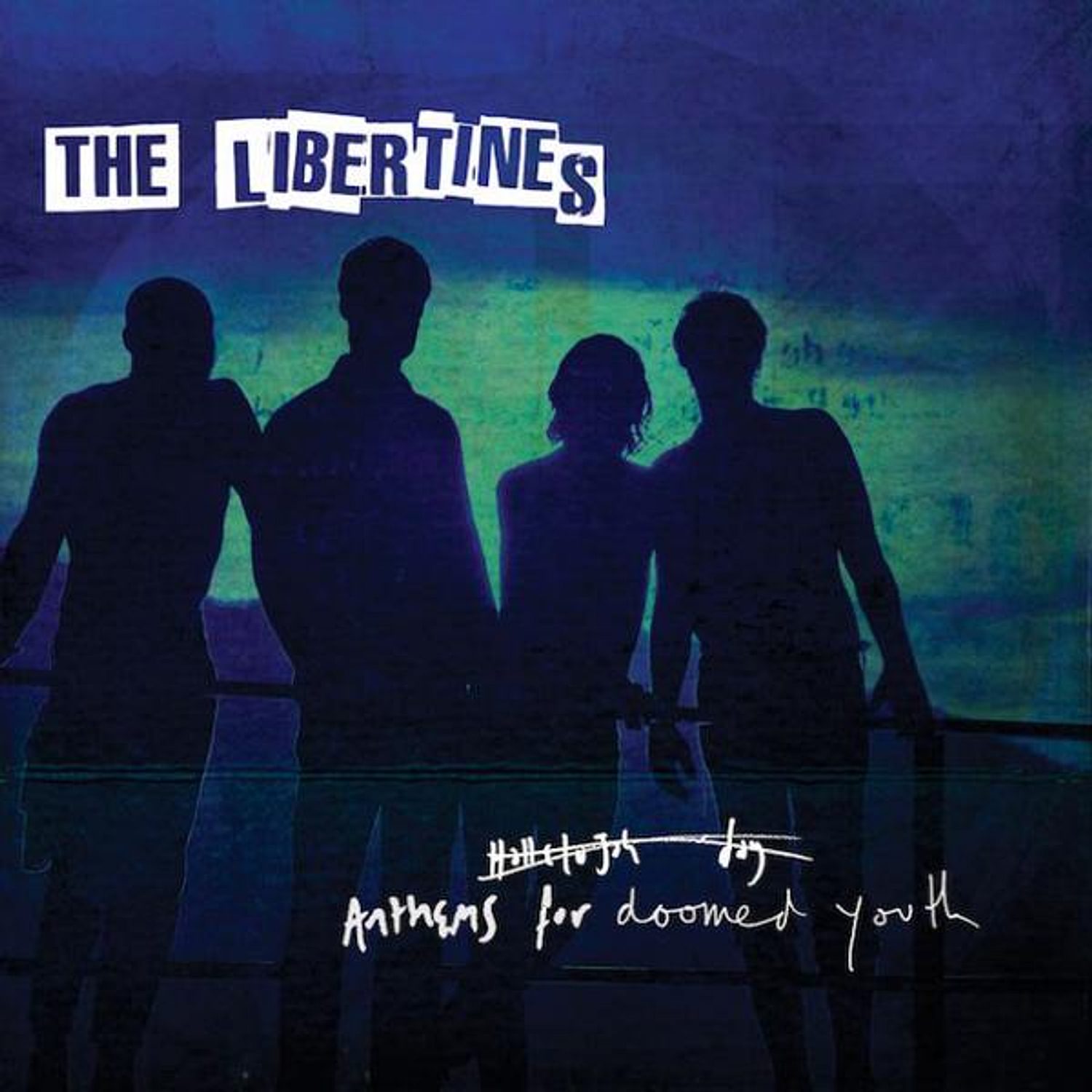 The Libertines - Anthems for Doomed Youth