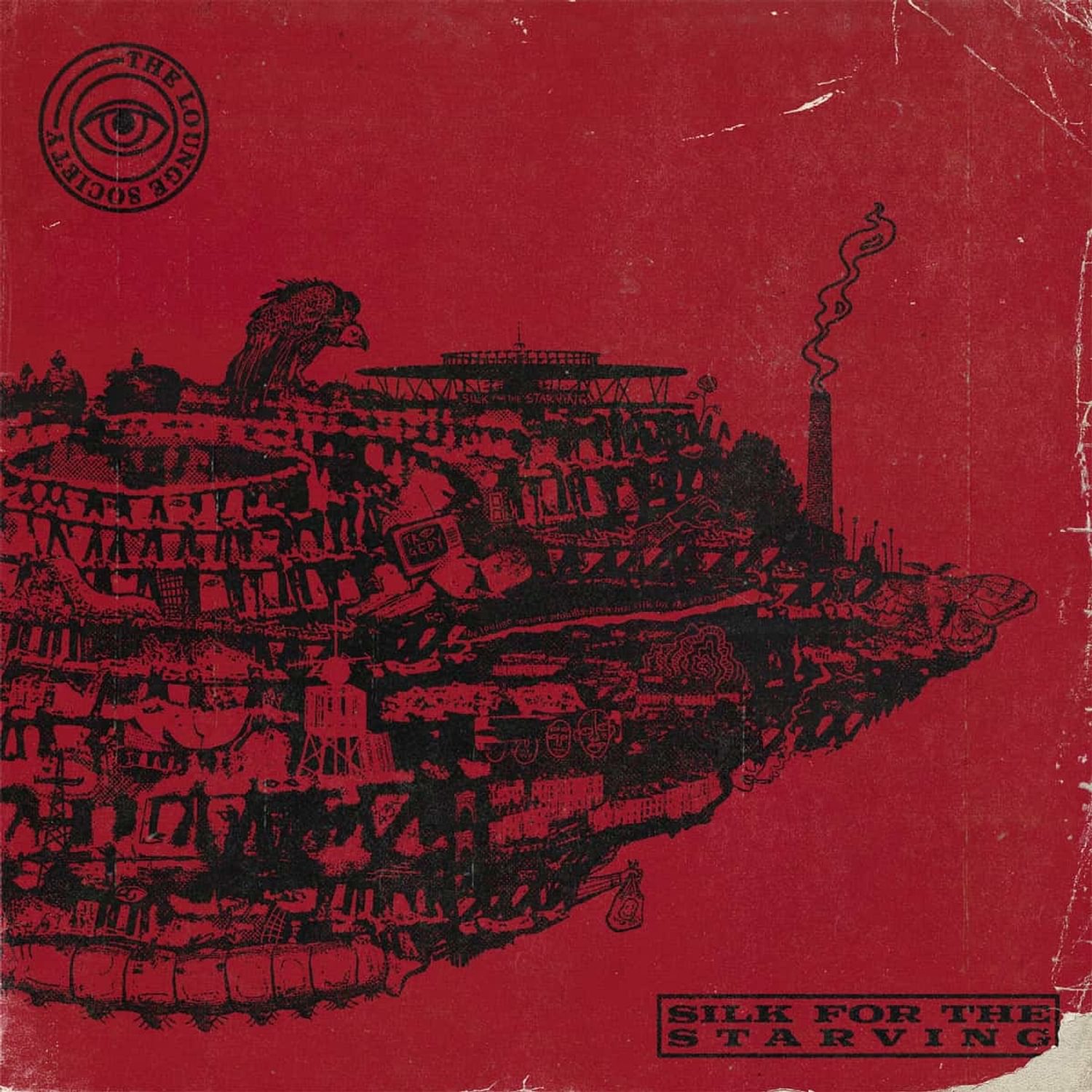 The Lounge Society - Silk For The Starving