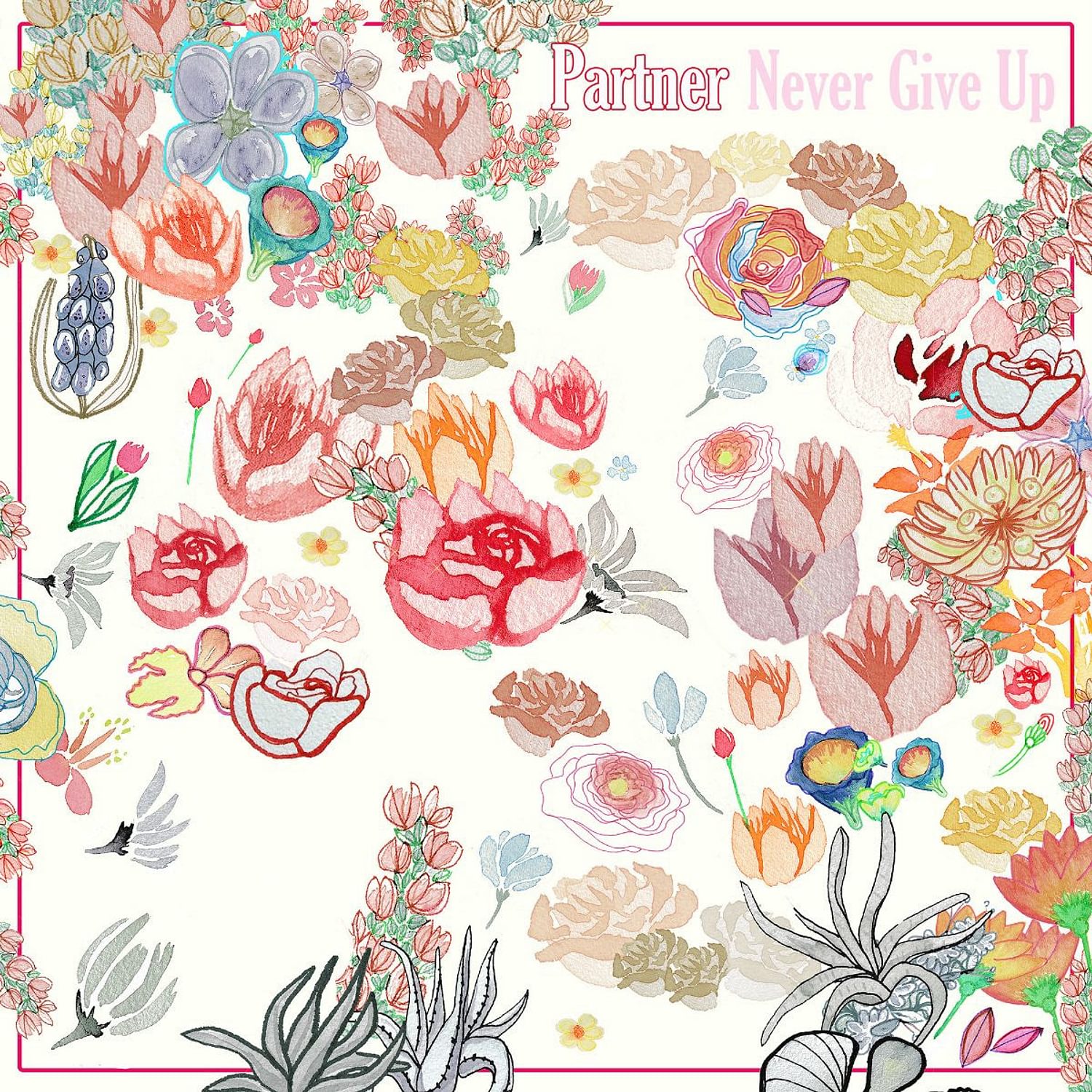 Partner - Never Give Up