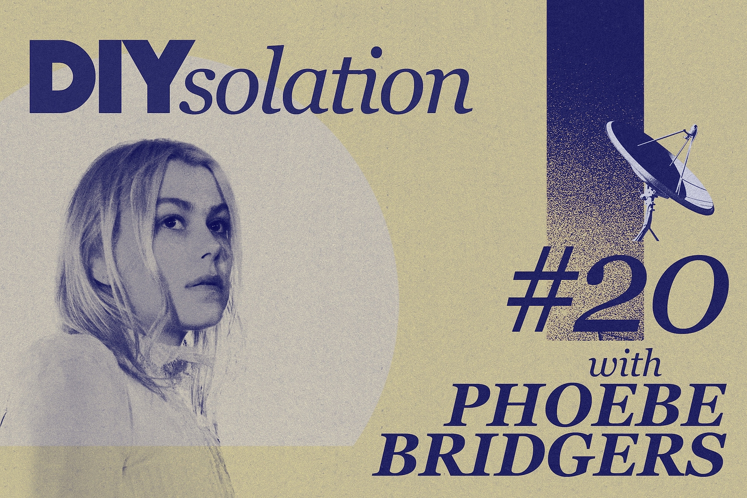 DIYsolation: #20 with Phoebe Bridgers