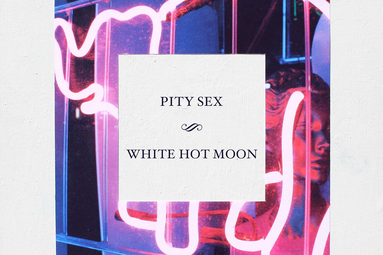 Pity Sex - White Hot Moon