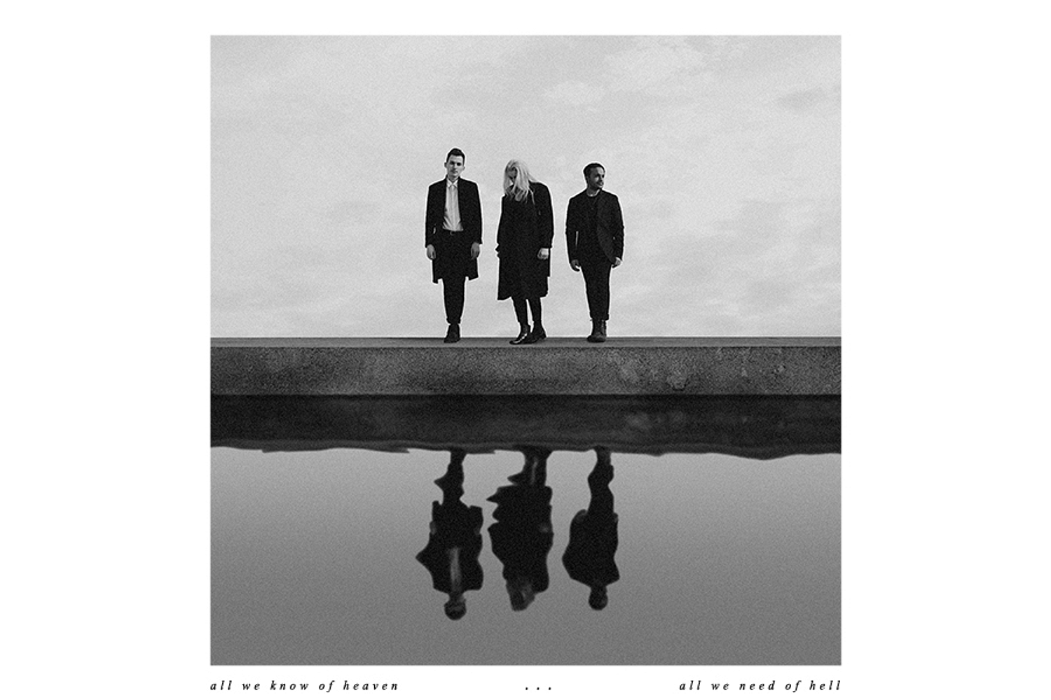 PVRIS - All We Need Of Heaven, All We Know Of Hell