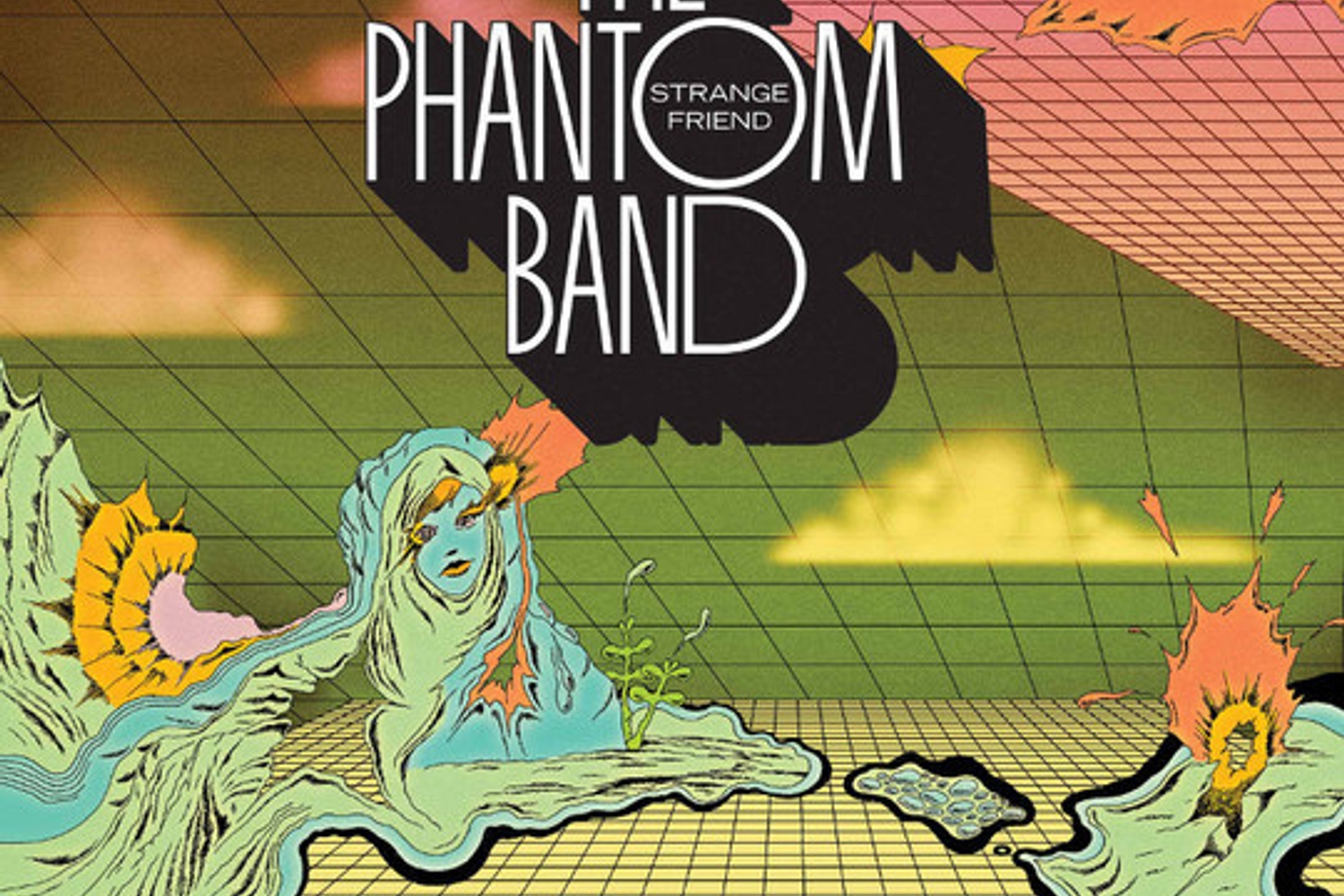 The Phantom Band - Strange Friend